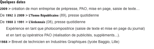 Quelques dates 2009 > création de mon entreprise de prépresse, 